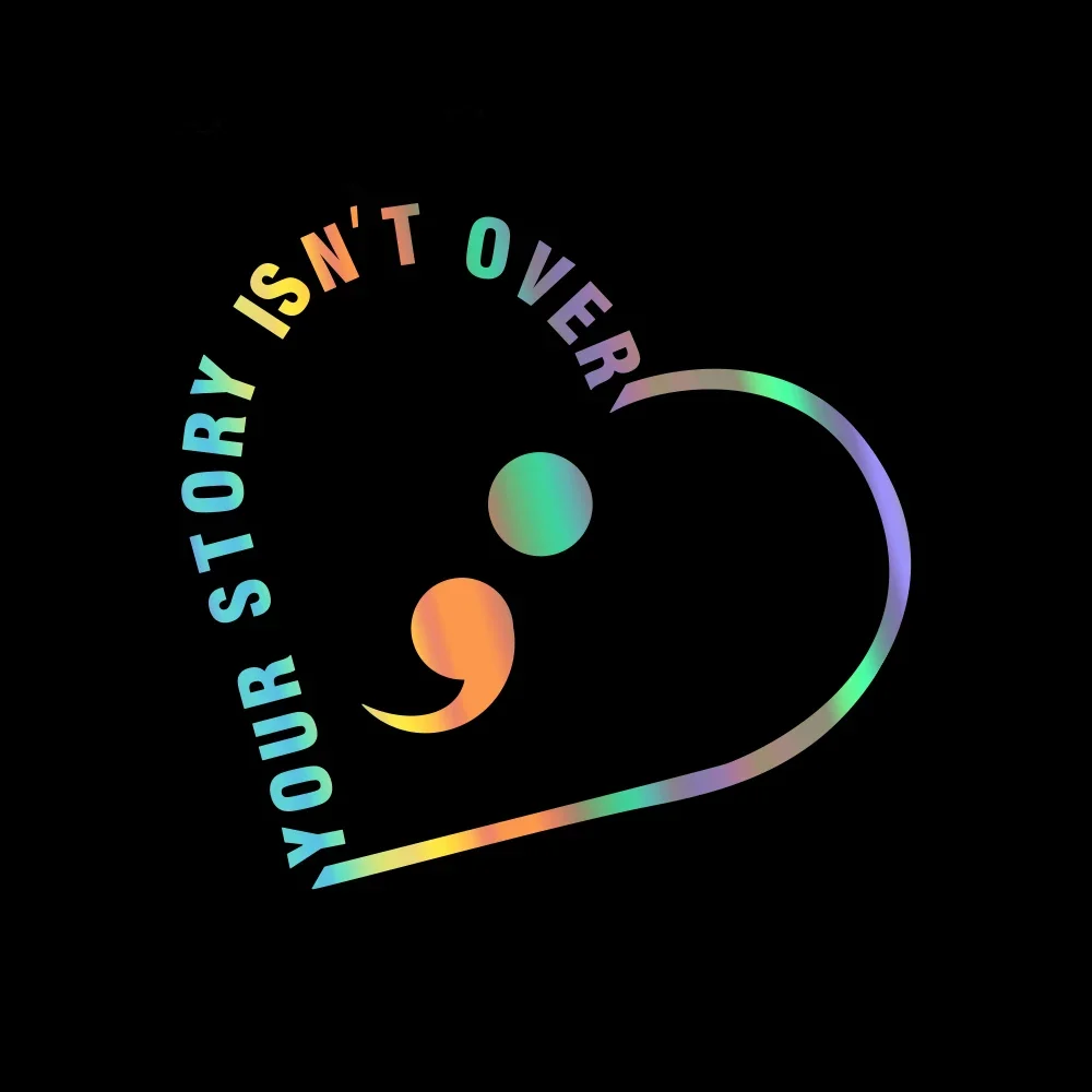 Your Story Isn’t Over Reflective Sticker Semicolon Heart Vinyl Decal Waterproof Decor For Car Windows Tablet Laptops Accessories