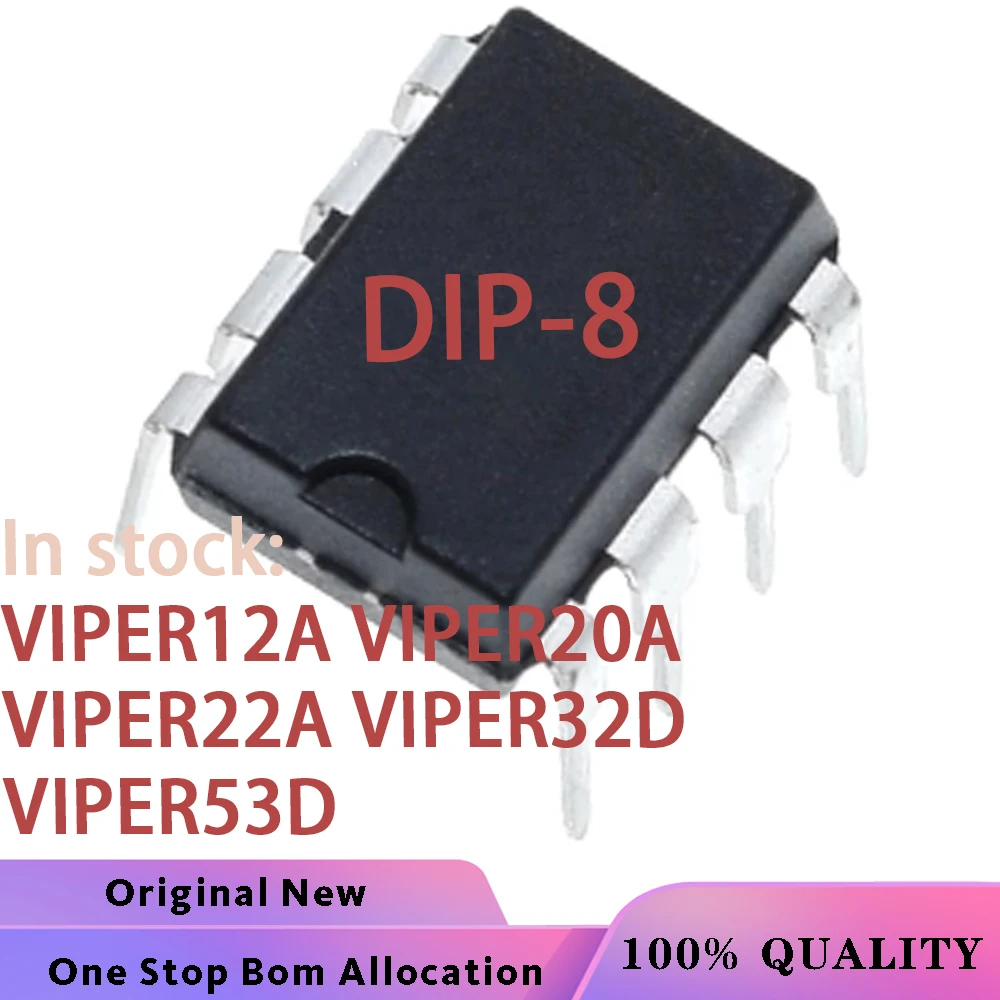 (10PCS) 100% New VIPER12A VIPER20A VIPER22A VIPER32D VIPER32 VIPER53D VIPER53 DIP-8 Chipset