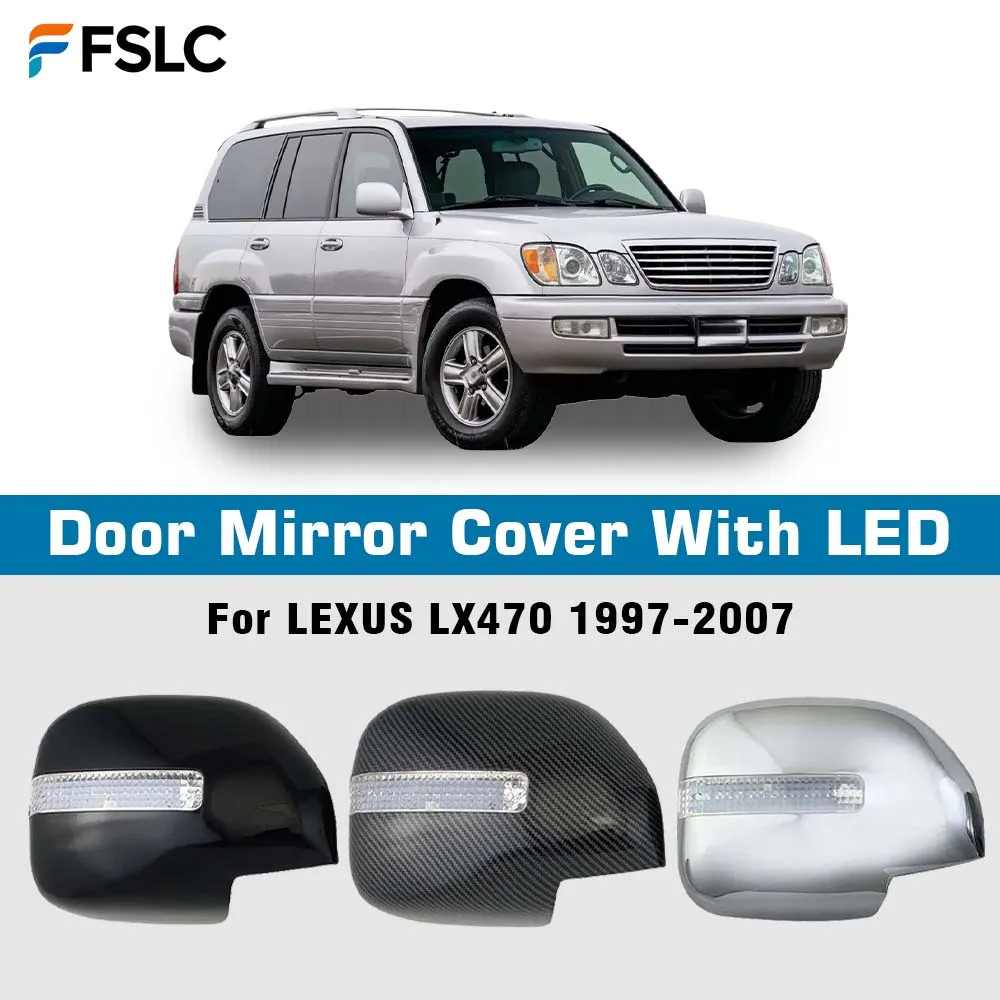 

Car Decoration Door Mirror Cover With LED For LEXUS LX470 1997-2007 Car Rearview Accessories Carbon Fiber Chrome Silver Black