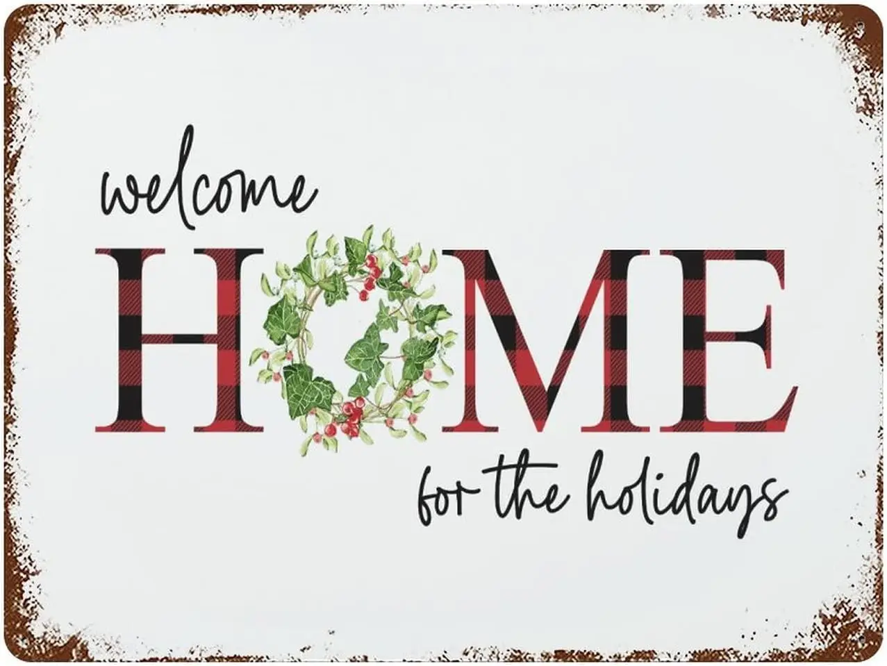 Metal Signs Outdoor Welcome Home for The Holidays Sign  Wreath Christmas Buffalo Check Plaid Custom Personalized Tin