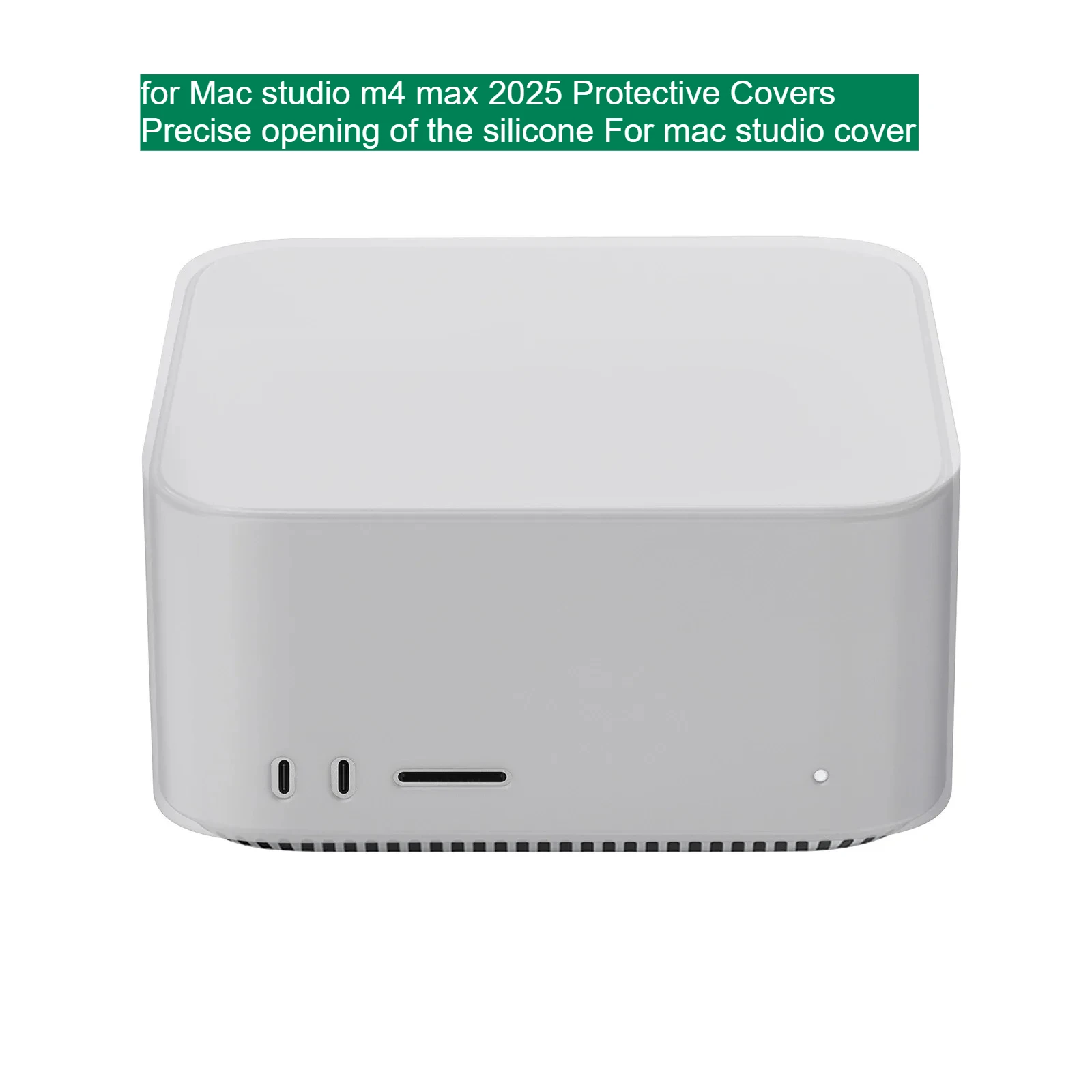 

for Mac studio m4 max 2025 Protective Covers Precise opening of the silicone For mac studio cover