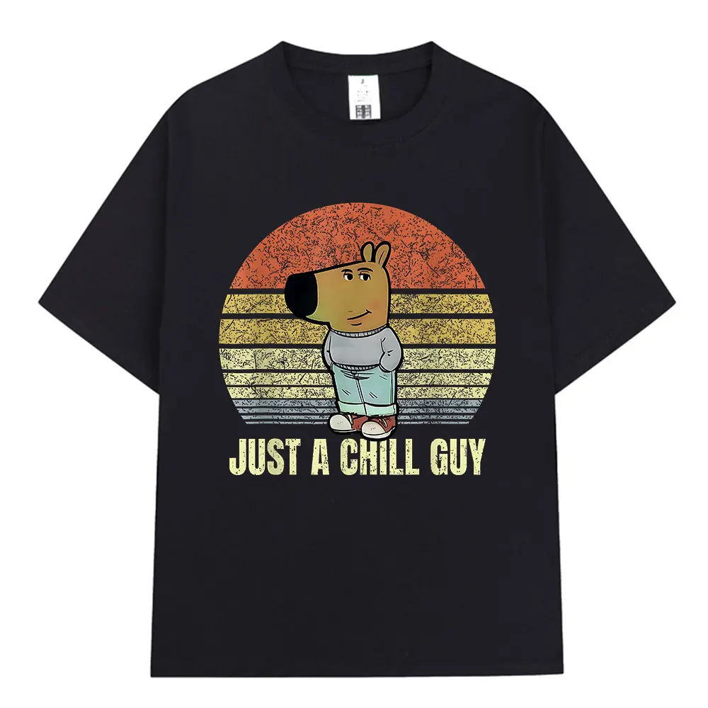 I'm Just A Chill Guy Funny Meme Graphic T-shirts Men Women Fashion Vintage Oversized T Shirt Cotton Casual Short Sleeve T-shirt