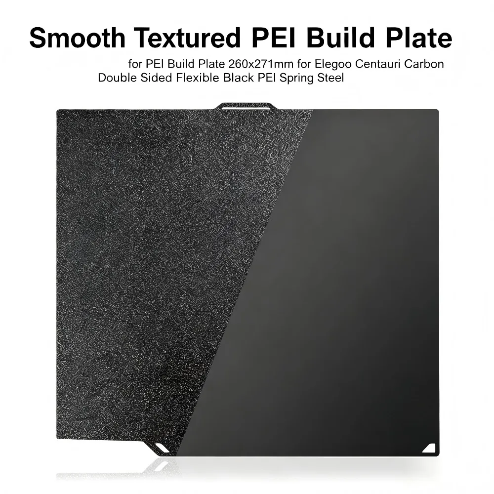 

Smooth Textured PEI Build Plate 260x271mm for Elegoo Centauri Carbon Double Sided Flexible Black PEI Spring Steel Print Bed