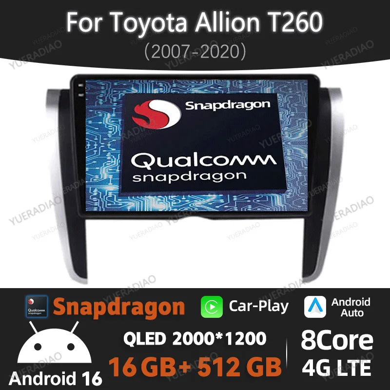 Android 16 Car Radio For Toyota Allion T260 2007 - 2020 Qualcomm QLED Head Unit 4G WIFI Multimedia Stereo Video Player 2DIN BT