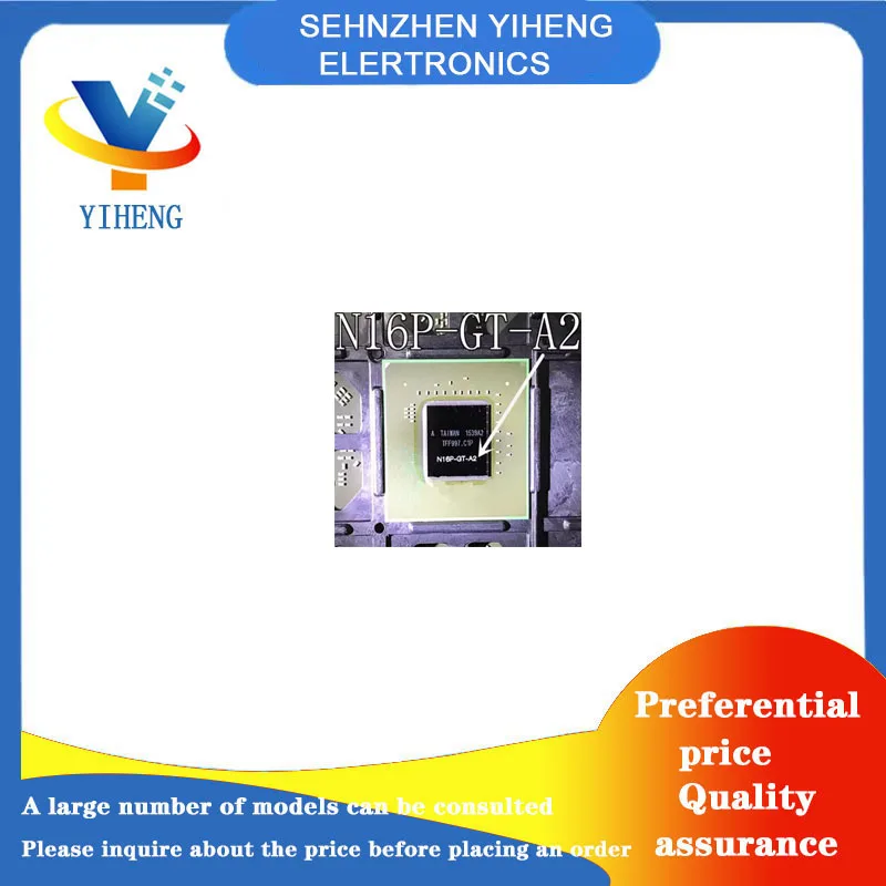 N16P-GT-A2 N16P-GX-A2 N16P-GT-OP-A2 N16P-Q1-A2 100% New Original Integrated Circuit Electronic Components BGA  Direct payment
