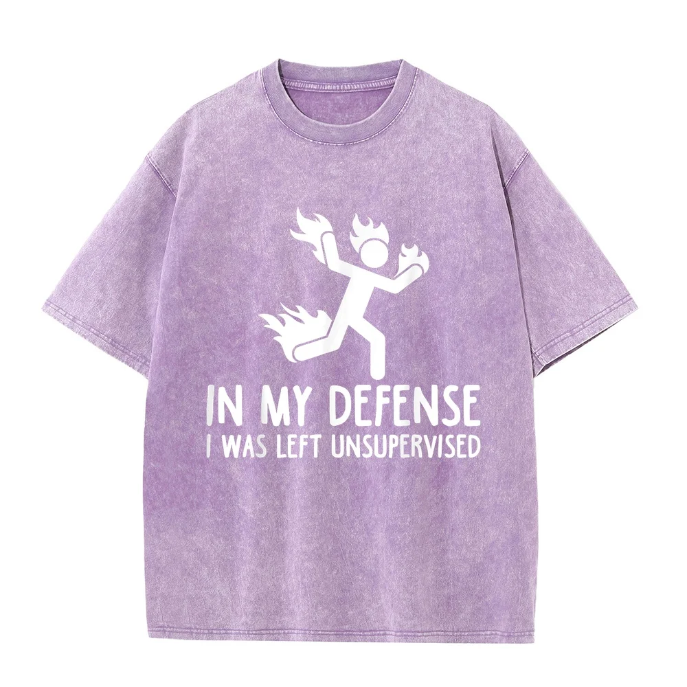 In My Defense I Was Left Unsupervised Funny Gift Men Women T-Shirt Top Y2k Clothes Cotton Printed Tee Summer Short Sleeve Tees