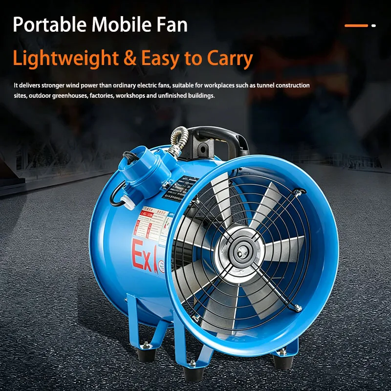 Explosion-proof Portable Axial Flow Fan 220V High-power Movable Exhaust Fan for Confined Space Cool Winding Machine