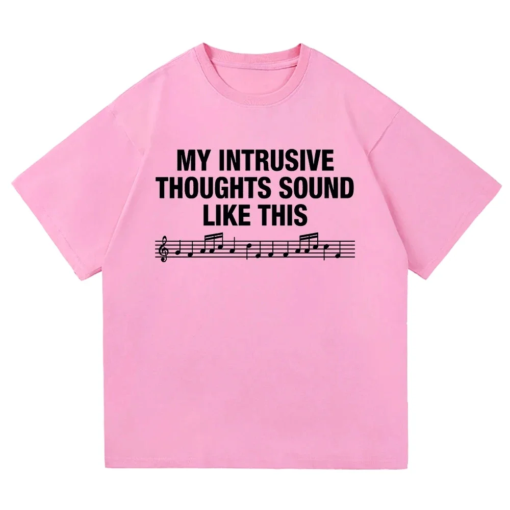 Letter Print My Intrusive Thoughts Sound Like This Printed T Shirt Fashion Women Summer Graphic T-shirts Vintage Gift Y2k Clohes