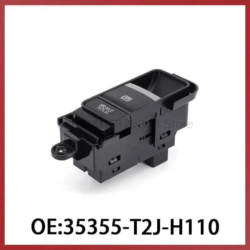 

35355-T2J-H110 For Honda Motor Electric Handbrake Switch P Gear Parking Brake Switch Button