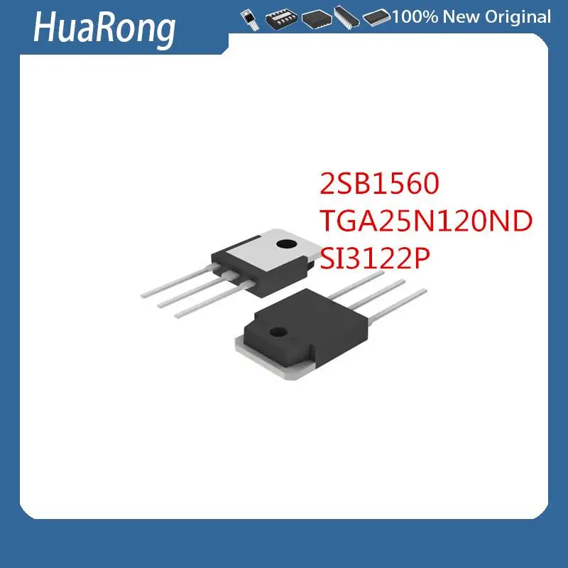 5PCS/LOT 2SB1560 2SD2390 B1560 D2390 TGA25N120ND 25N120ND SI3122P SI3122 P TO-3P