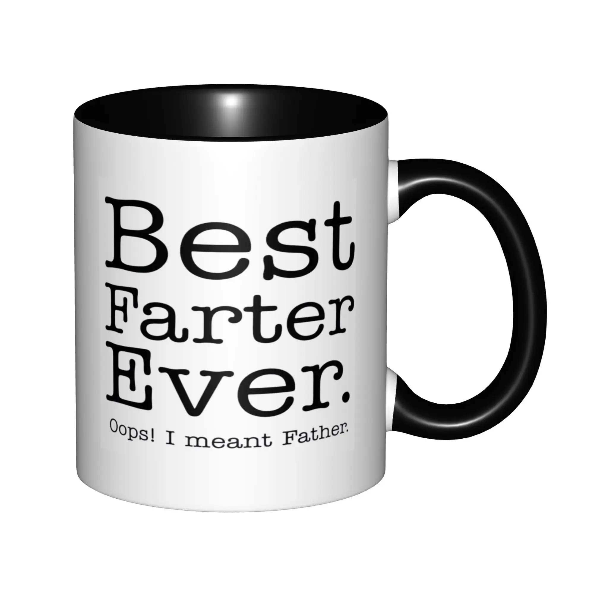 

Fathers Day Mug for Dad Best Farter Ever Oops Meant Father Ceramic 11oz Coffee Mug Tea Cup White,