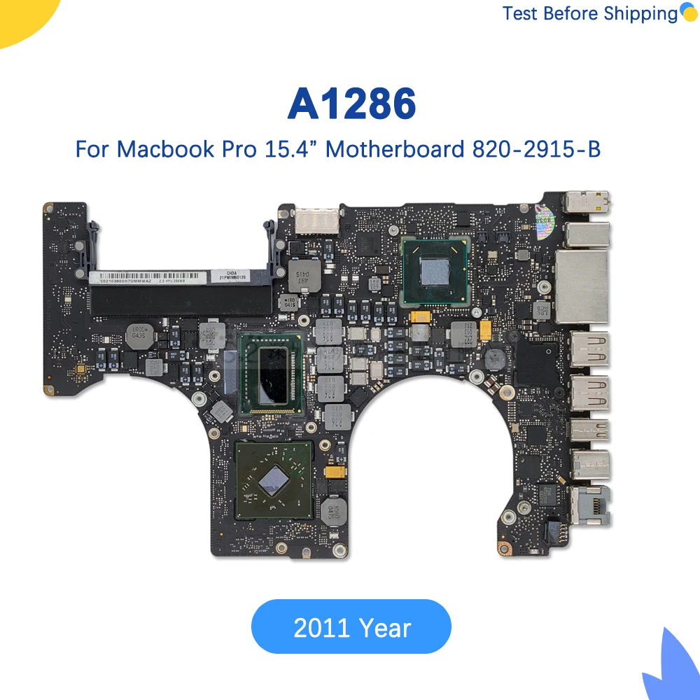 

Протестированная оригинальная материнская плата A1286 для MacBook Pro 15 дюймов A1286 820-2915-B A1286, материнская плата Core Duo 2 i5 i7 2011 лет