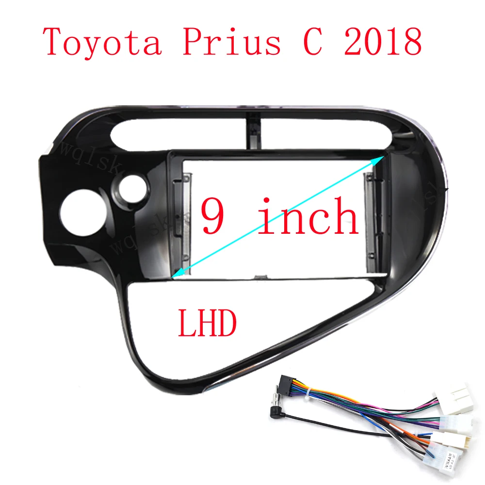 For Toyota Prius C 2018 9 Inch Car Frame Fascia Adapter Decoder Android Radio Dash Fitting Panel Kit