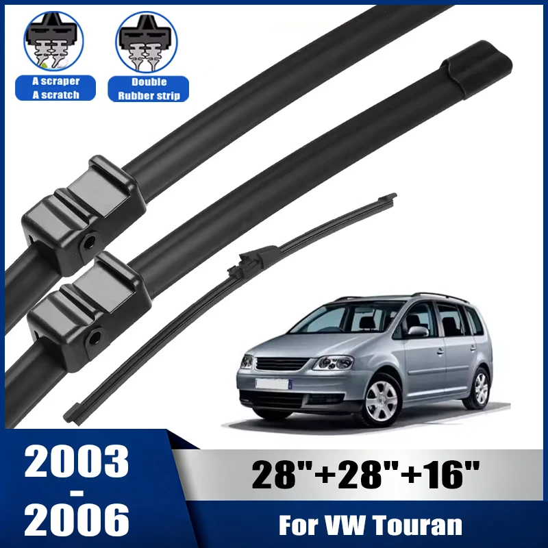 Wiper Front & Rear Wiper Blades For VW Touran 2003-2006 Windshield Windscreen Window Brushes 28''+28''+16''