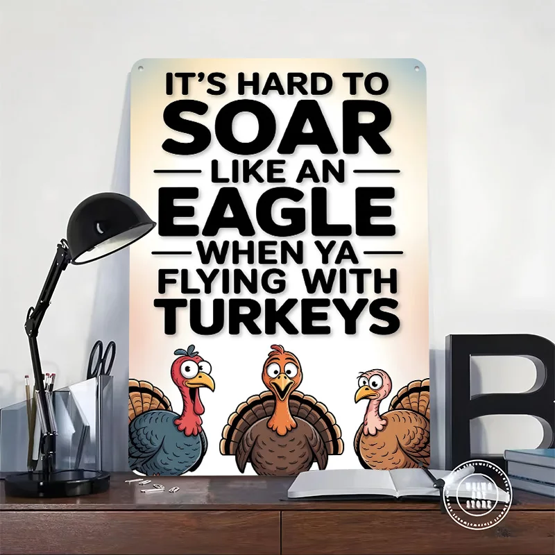 Soar Like an Eagle – Flyin' With Turkeys Funny 3D Texture Printed Poster Custom Vintage Metal Tin Plate Sign for Wall Art Decor