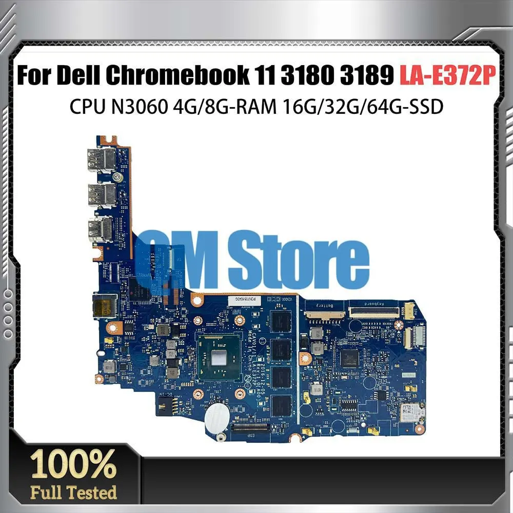 

Notebook Mainboard For Dell Chromebook 11 3180 3189 LA-E372P Laptop Motherboard N3060 CPU 4G 8G-RAM 16G 32G 64G-SSD Tested OK