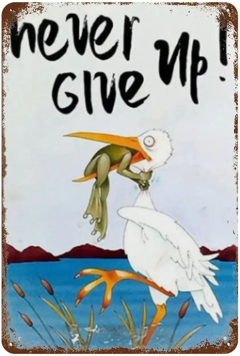 q1,Never Give Up Animal Art-Wall Art Nostalgic Tin Sign-Retro Tin Wall Metal-Siding Bar Family Poster Sign, Egret and Creat