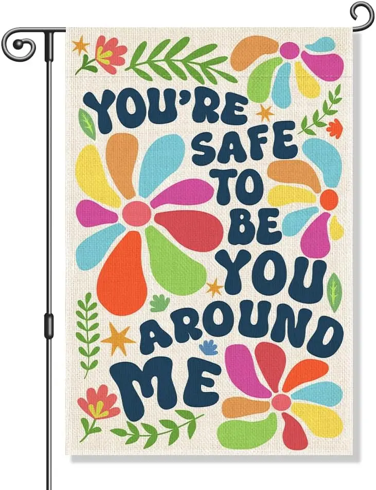 Perfectinsoy You are Safe to Be You Around Me Funny Garden Flag, Colorful Gay Pride Month Equality Banner, Welcome Yard Farm AAS