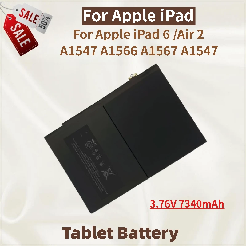

100% New 3.76V 7340mAh Tablet Battery For Apple iPad 6 /Air 2 A1547 A1566 A1567 A1547 High Quality Replacement Battery