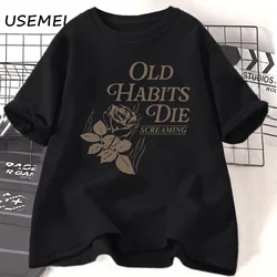 Old Habits Die Screaming T Shirt Women The Tortured Poets Department Ttpd Slower T-shirt Cotton Short Sleeve Graphic T Shirts