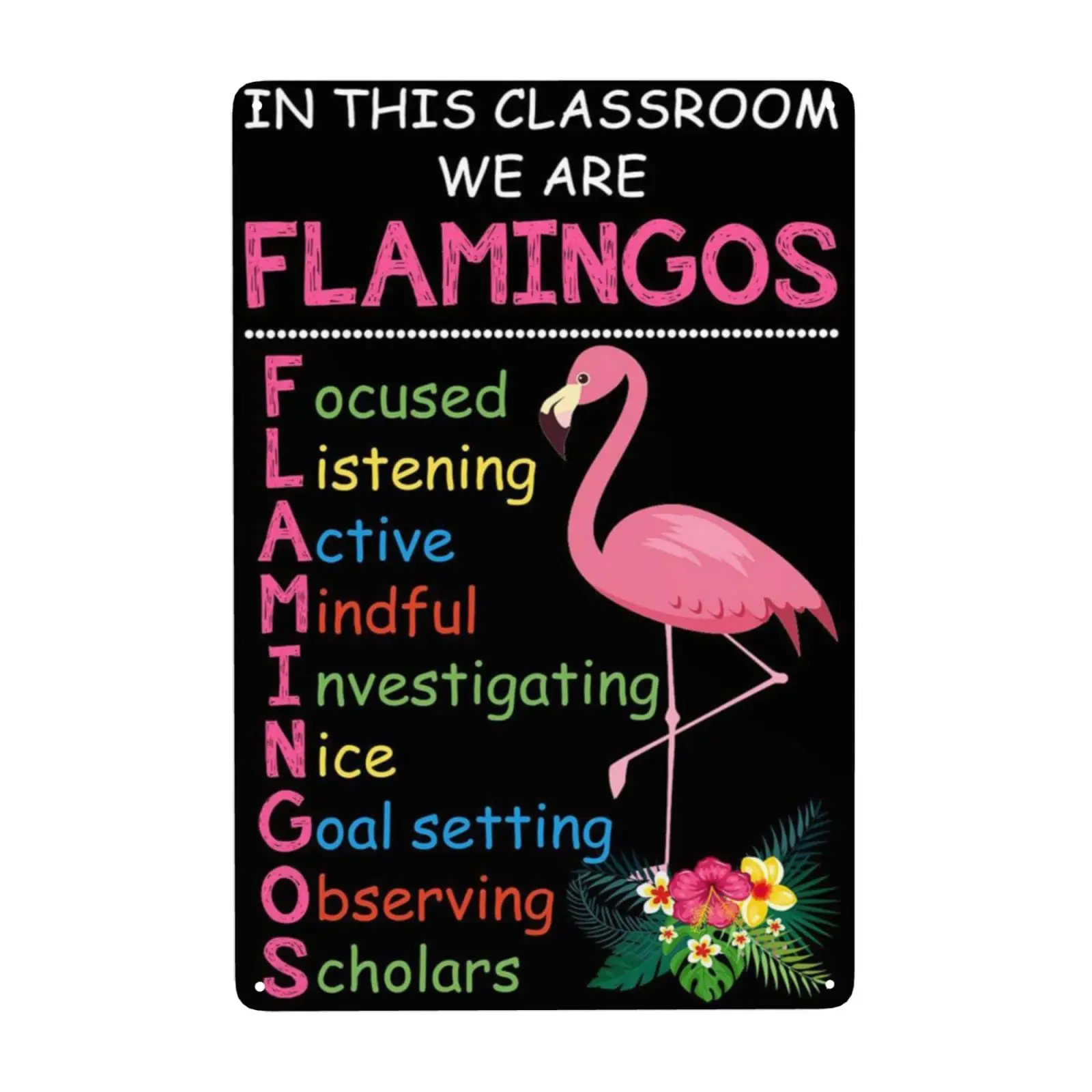 In This Classroom We Are Flamingos Focused And Listening Aluminum Signs Funny Tin Sign Metal Art Poster Gift Home Cafe Bar Wall