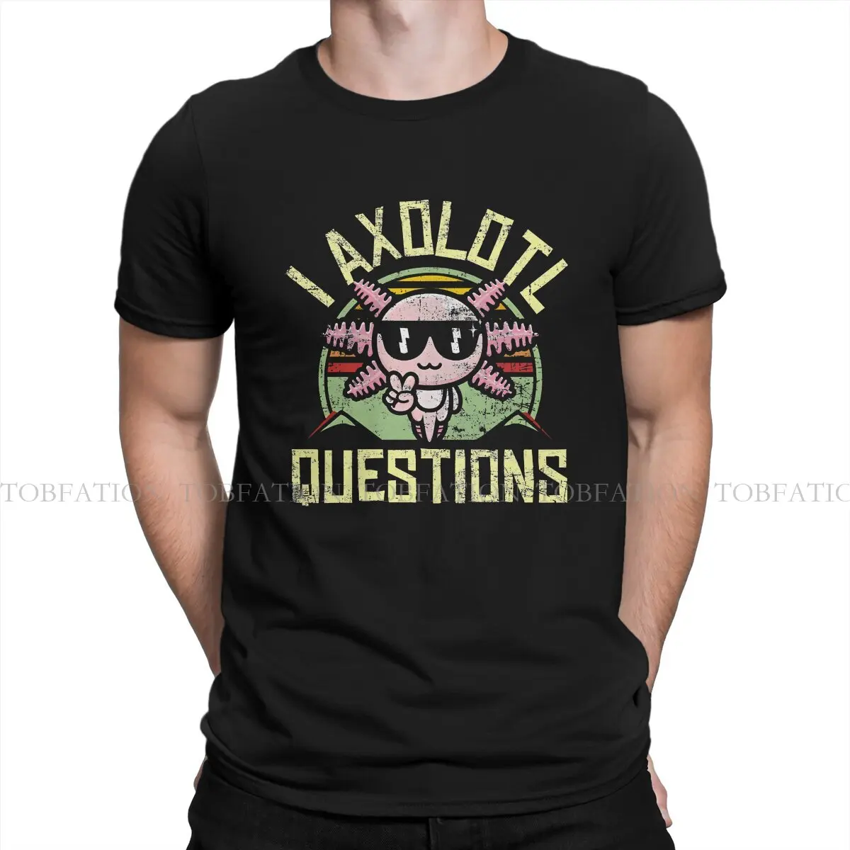 I Axolotl Questions Axolotl Lovers O Neck TShirt Axolotl Lover Pure Cotton Original T Shirt Men Clothes New Design Fluffy