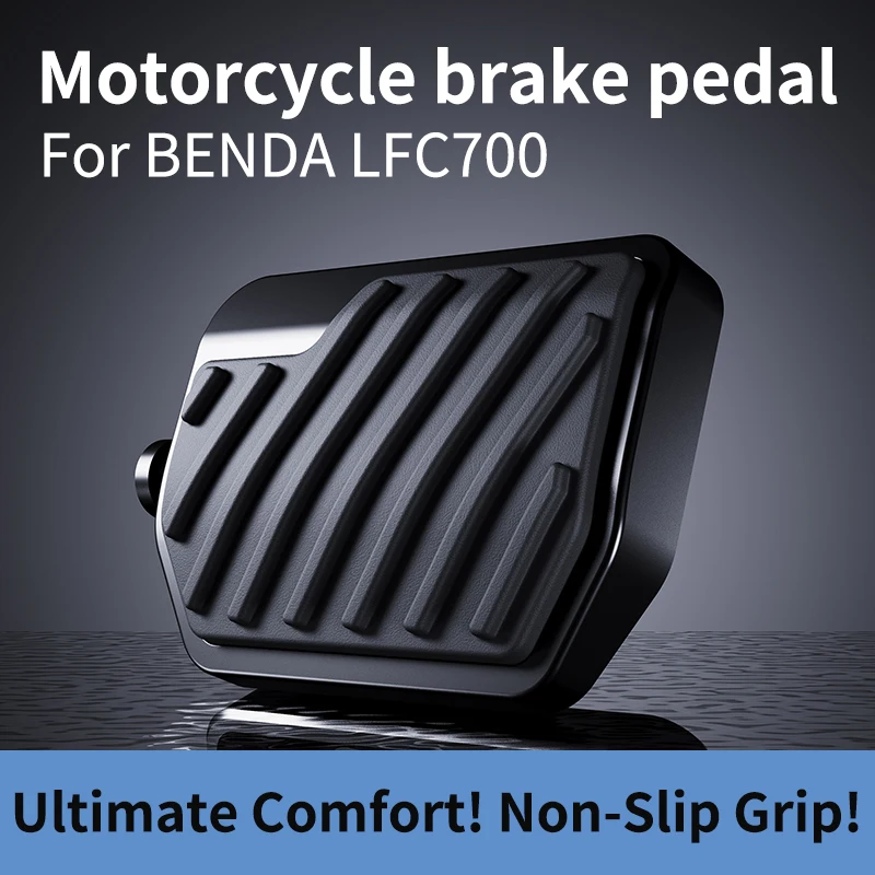 Para BENDA LFC700, accesorios de motocicleta, piezas modificadas, Pedal antideslizante ancho agrandado, actualización del Pedal de freno