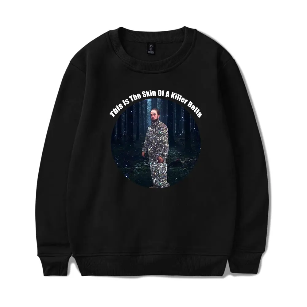 Robert Pattinson This is The Skin of A Killer Bella Vintage 90s Merch Sweatshirt Men Sports Fashion Pullover y2k clothes Women