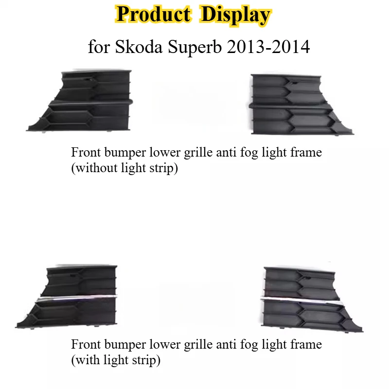 

for Skoda Superb 2013-14 Front bumper lower grille anti fog light frame