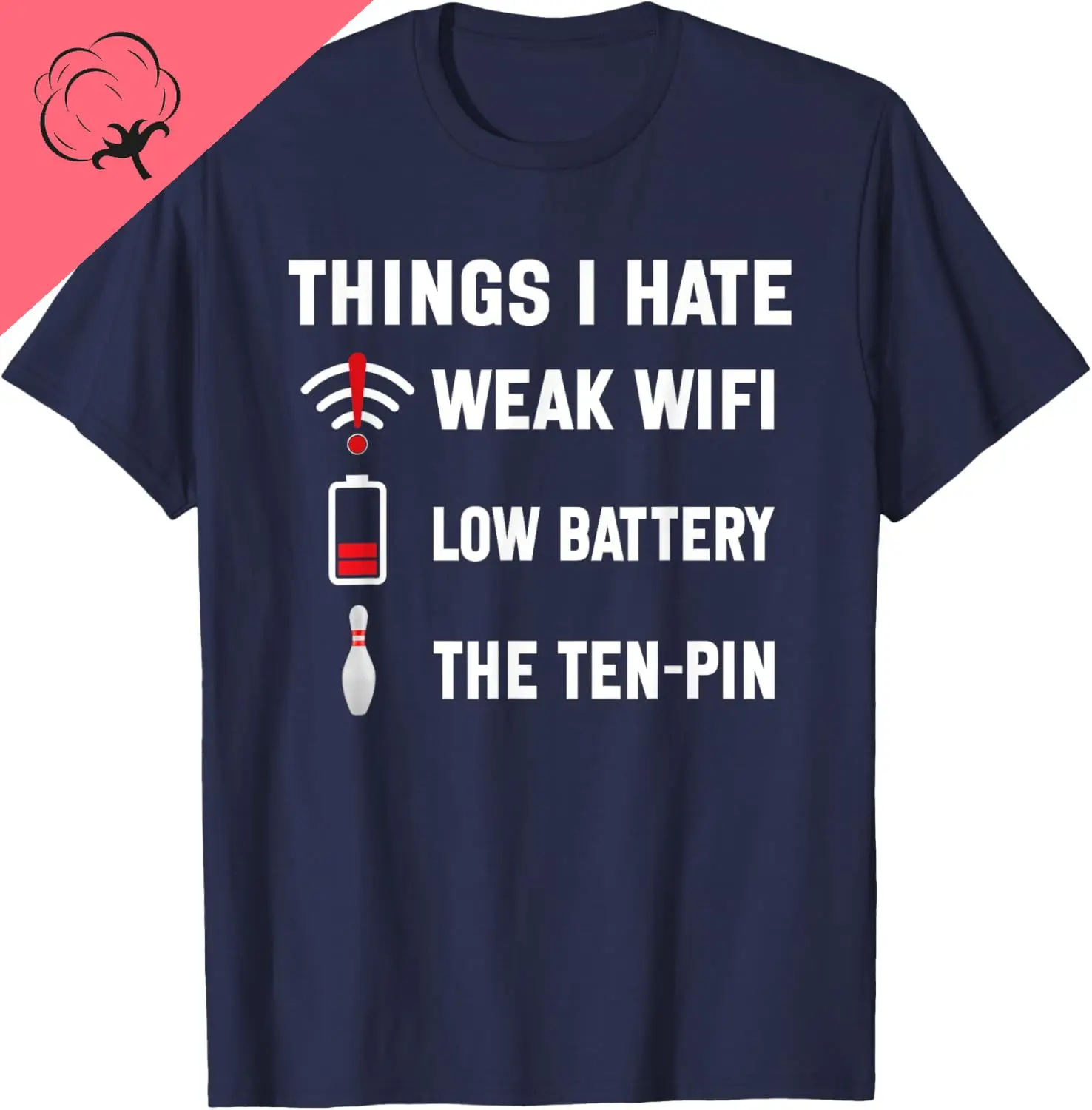 Things I Hate Funny Bowler Ten Pin Spare Bowling Lover T-Shirt Streetwear Men and Women Short Sleeves Printed T-shirt
