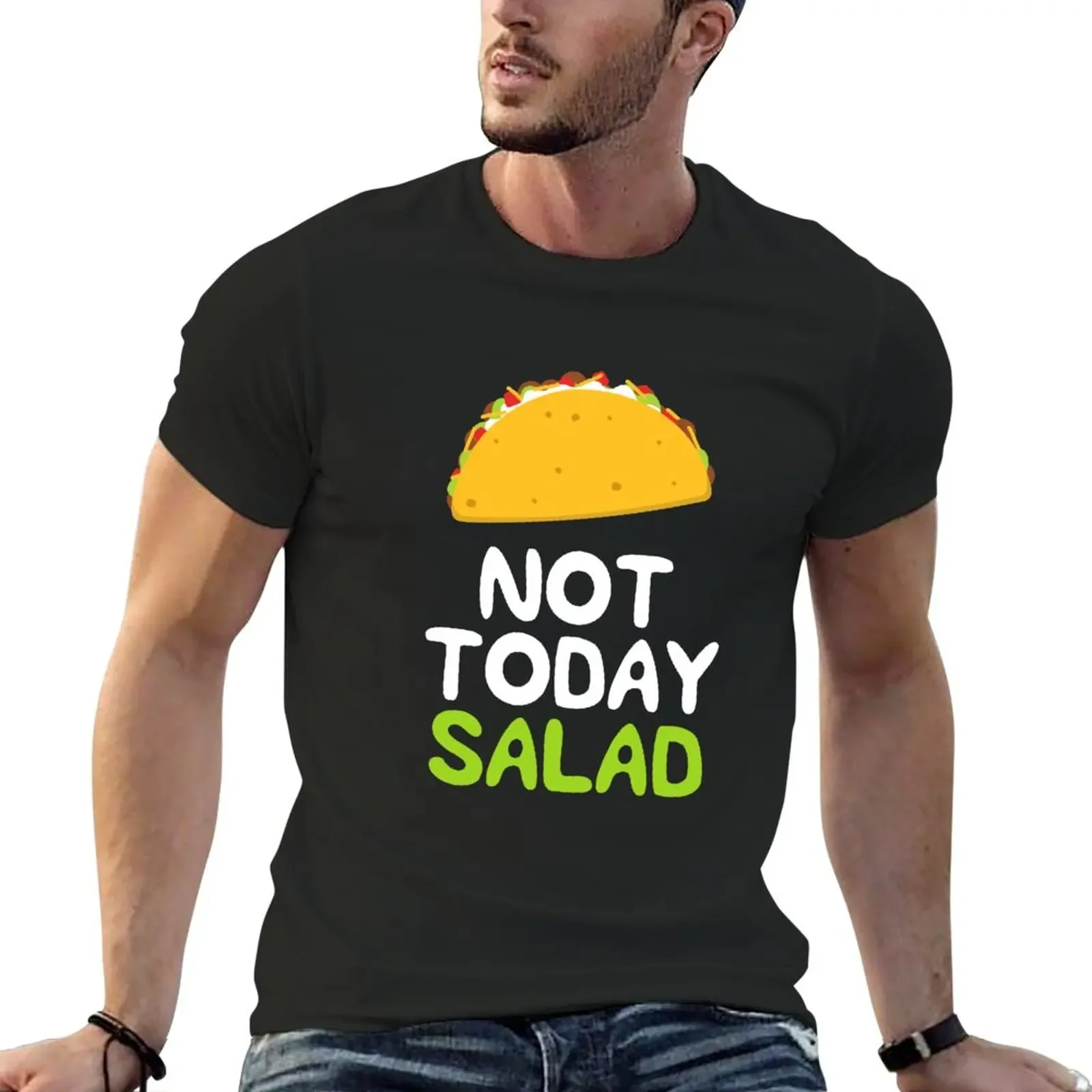 Funny Taco Shirt, Not Today Salad Cinco De Mayo Diet Food T-Shirt custom t shirts mens graphic t-shirts funny