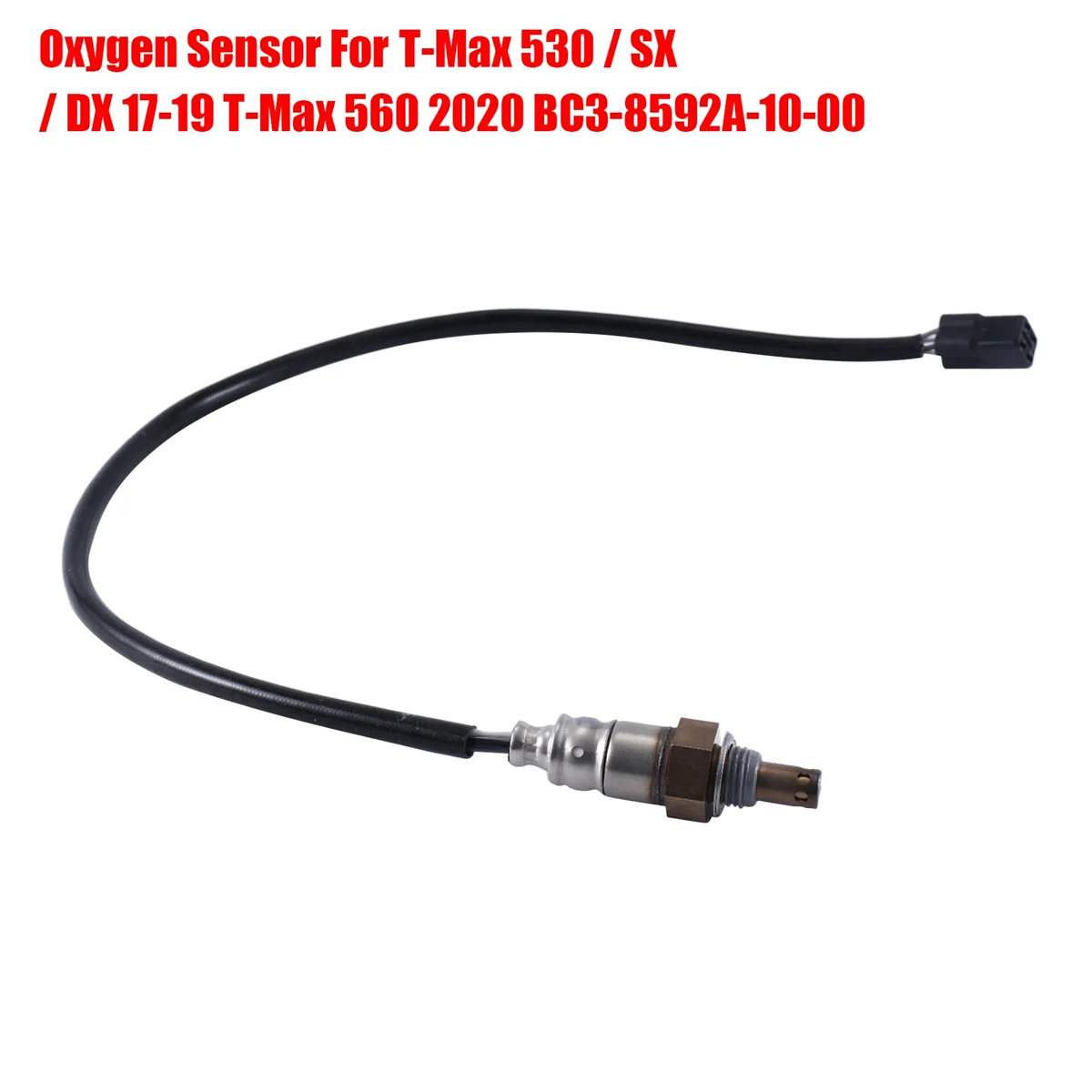 เซ็นเซอร์ออกซิเจนสำหรับ T-MAX 530 / / DX 17-19 T-MAX 560 2020 BC3-8592A-10-00เซ็นเซอร์ O2