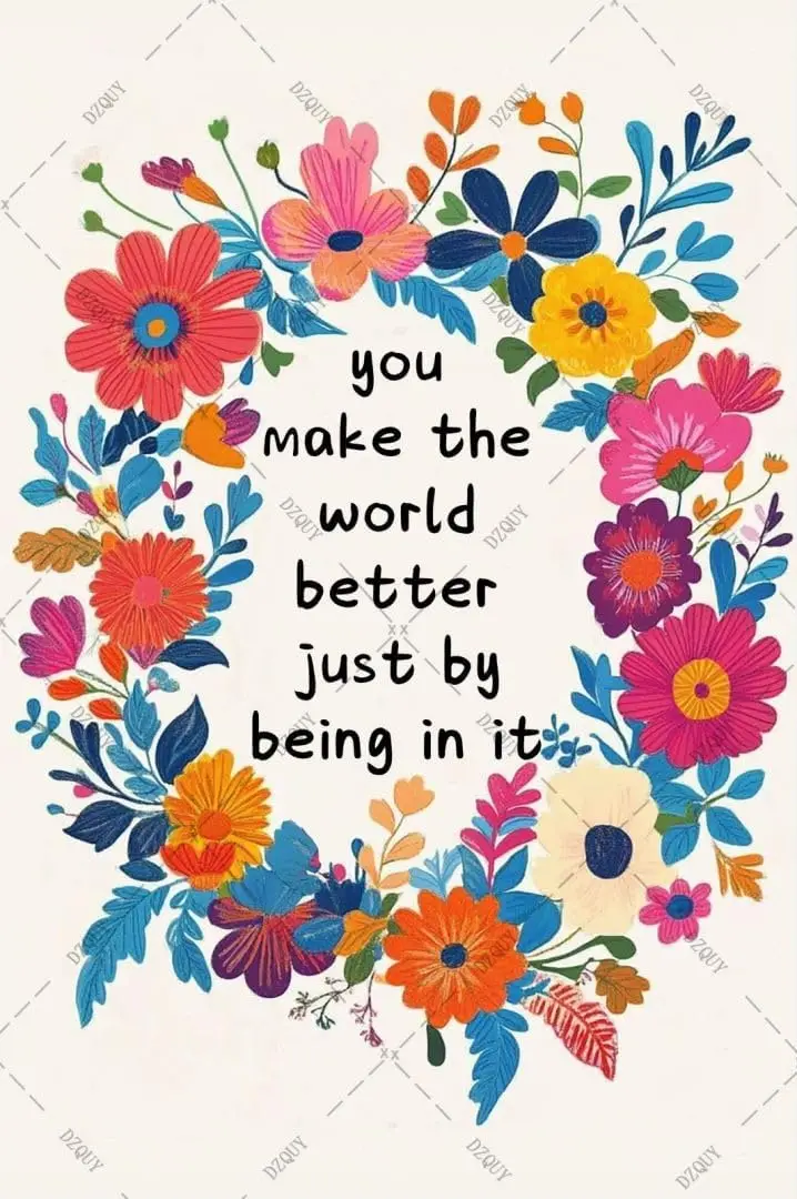DZQUY Inspirational Motto Metal Tin Sign You Make The World Better Vintage Flower Poster Wall Art Gifts Motivational Decor Po