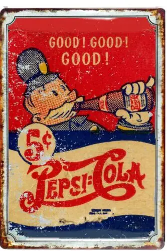 Drink Pspsi Cola 5 Cents Tin Sign 8 x 12 ALL metal