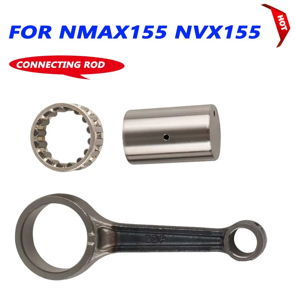 Motorcycle Engine Crankshaft Connecting Rod Scooter Crank Shaft Conrod For YAMAHA NMAX 155 NMAX155 NVX155 NVX 155 Accessories