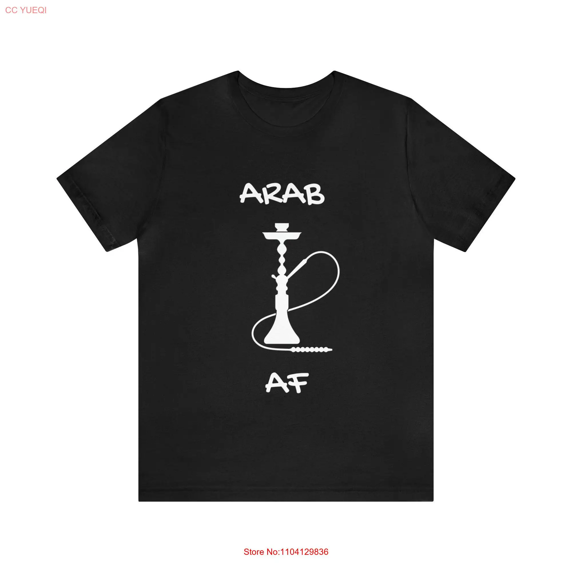 Arab AF T shirt Arabic Shisha Nargile Funny men and women's long or short sleeves