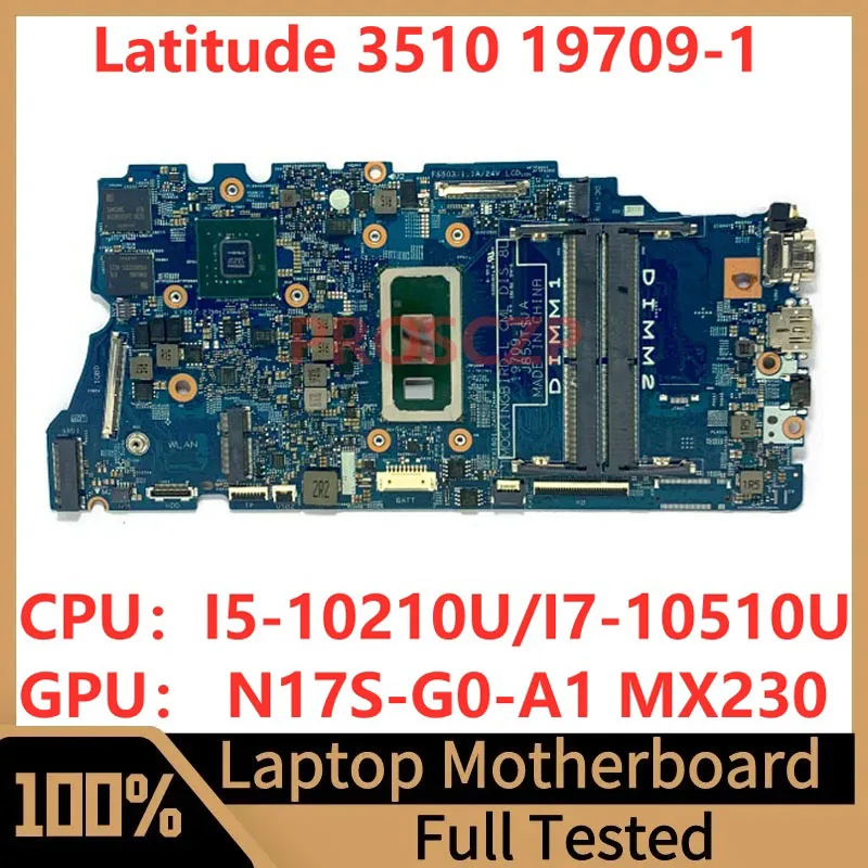 Placa base para ordenador portátil DELL 3510, CN-03C8WJ 03C8WJ CN-0G9T8F 0G9T8F, 19709-1 W/I5-10210U/I7-10510U CPU N17S-G0-A1 MX230 100% probado