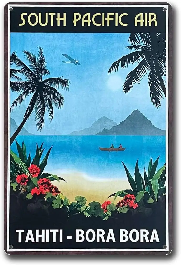 Metal Tin Signs South Pacific Air Exhibition Tahiti Bora Bora Airplane Travel Tourism Decorative Art Suitable for Office Home Cl