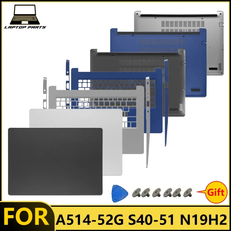 New For New For A514-52G S40-51 N19H2  Laptop LCD Back Cover Palmrest Laptop Frames  Bottom Laptop Frames Case/Top Shell