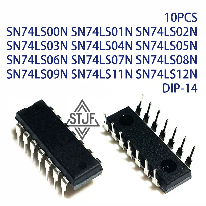 10PCS SN74LS00N SN74LS01N SN74LS02N SN74LS03N SN74LS04N SN74LS05N SN74LS06N SN74LS07N SN74LS08N SN74LS09N SN74LS11N SN74LS12NDIP