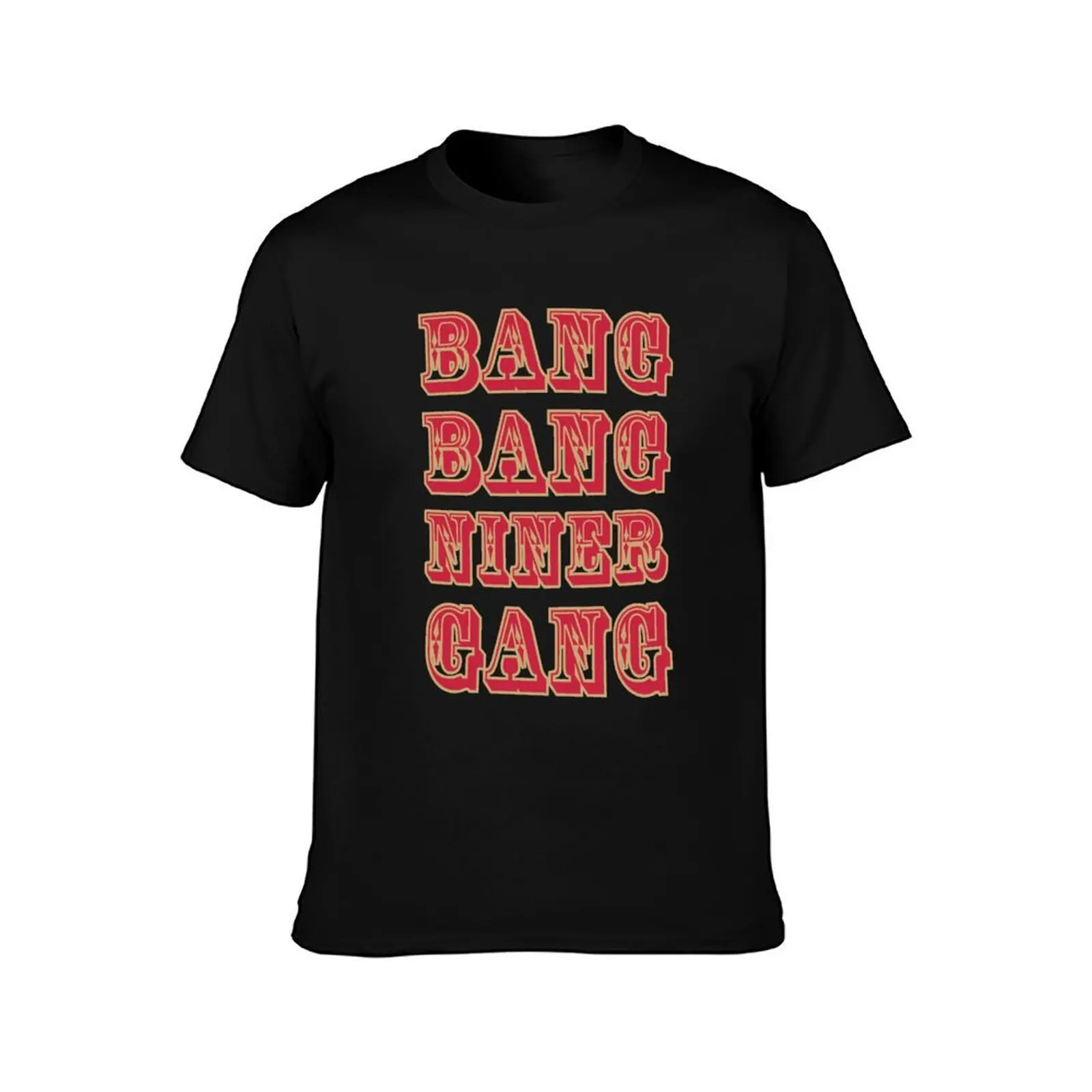 BANG BANG NINER GANG T-Shirt Work Comfort for Men T-Shirt