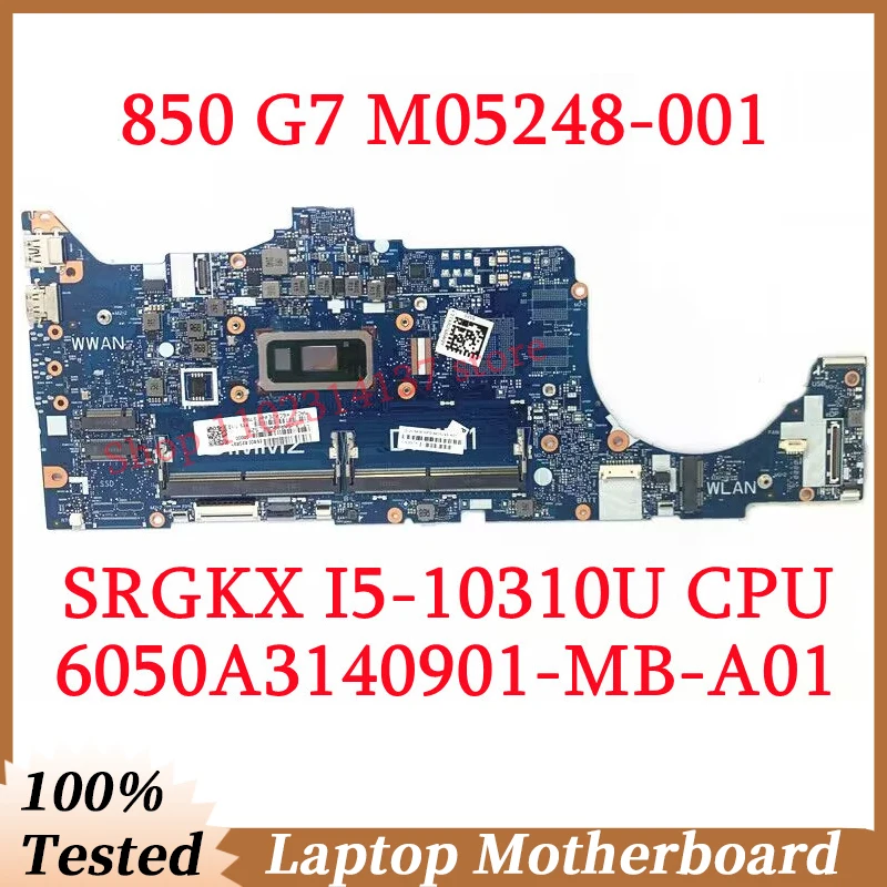 

For HP 850 G7 M05248-001 M05248-501 M05248-601 With SRGKX I5-10310U CPU 6050A3140901-MB-A01(A1) Laptop Motherboard 100%Tested OK