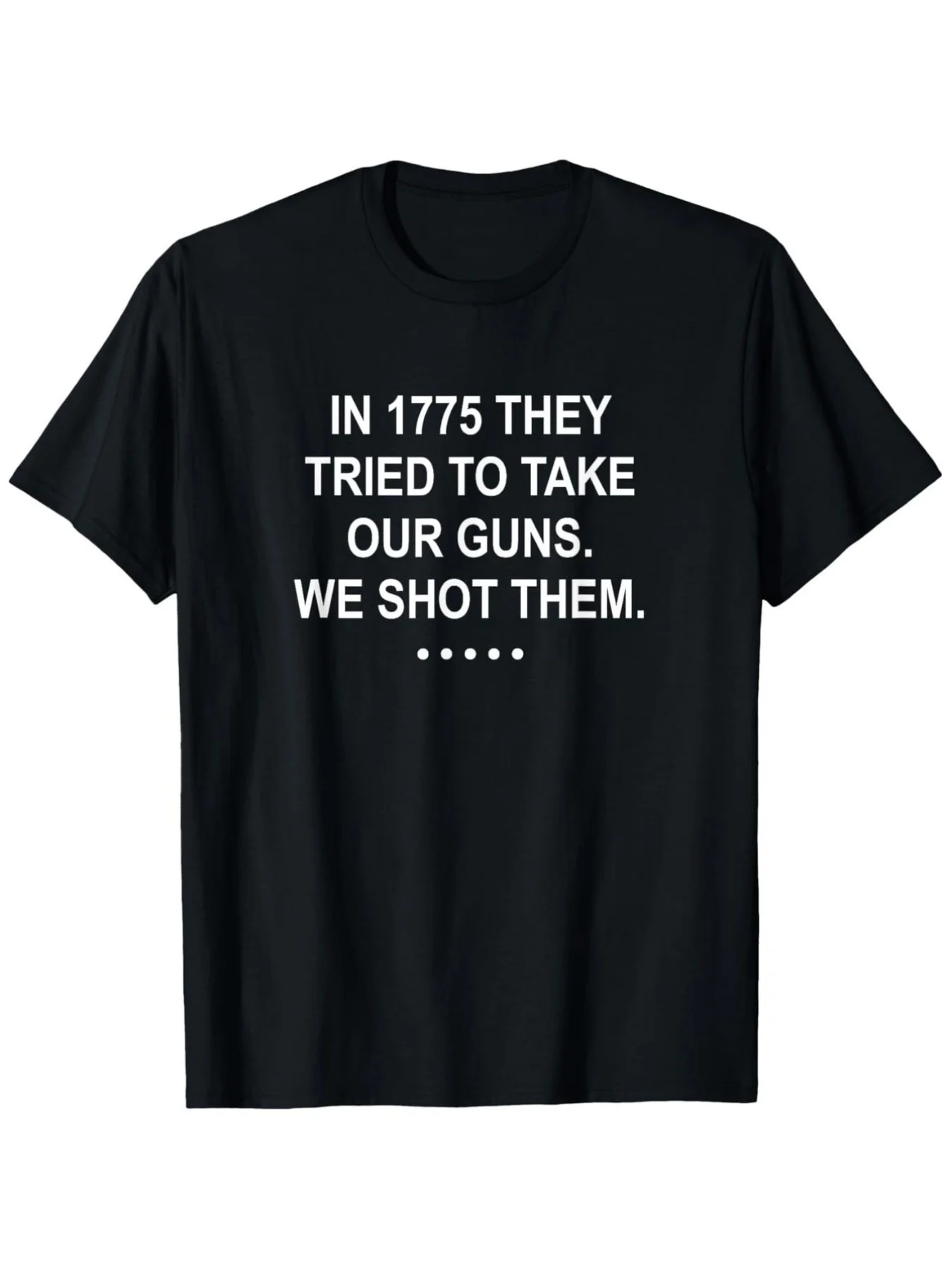 2A Rights Funny Firearms Rights T-Shirt: They Try to Take Our Guns, so We Shoot! Slogan Casual Fit Adult Size, Gun Owners Men's Conservative Humorous Style, Casual Comfortable Loose Versatile T-Shirt Gift