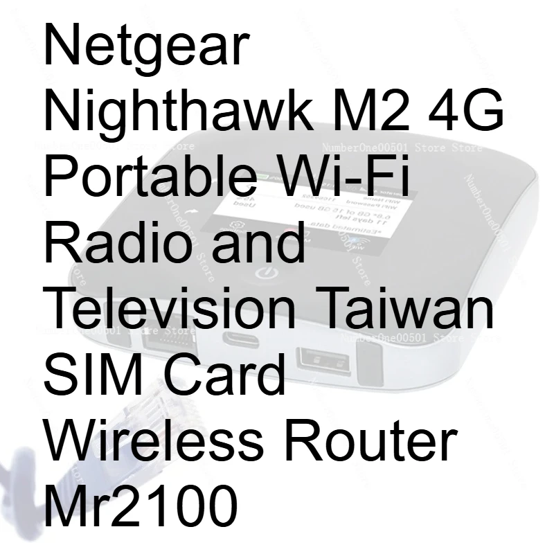 

Портативный Wi-Fi роутер Netgear Nighthawk M2 4G для радио и телевидения, с поддержкой SIM-карт Тайваня, беспроводной маршрутизатор Mr2100