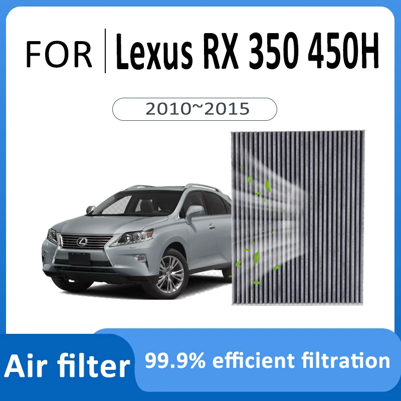 

Carbon Air Filter For Lexus RX 350 450H 2010~2015 2014 Car Cab Air Conditioner Filter Replacement Auto Accessories Purify Space