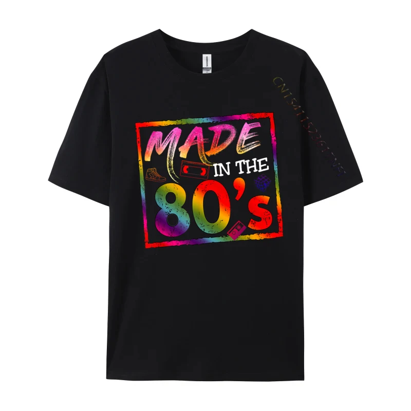 

Made In The 80s 1980s Retro Nineteen Eighties Vintage Music Design Student T Shirts Cute O-Neck Cotton Tops Shirts