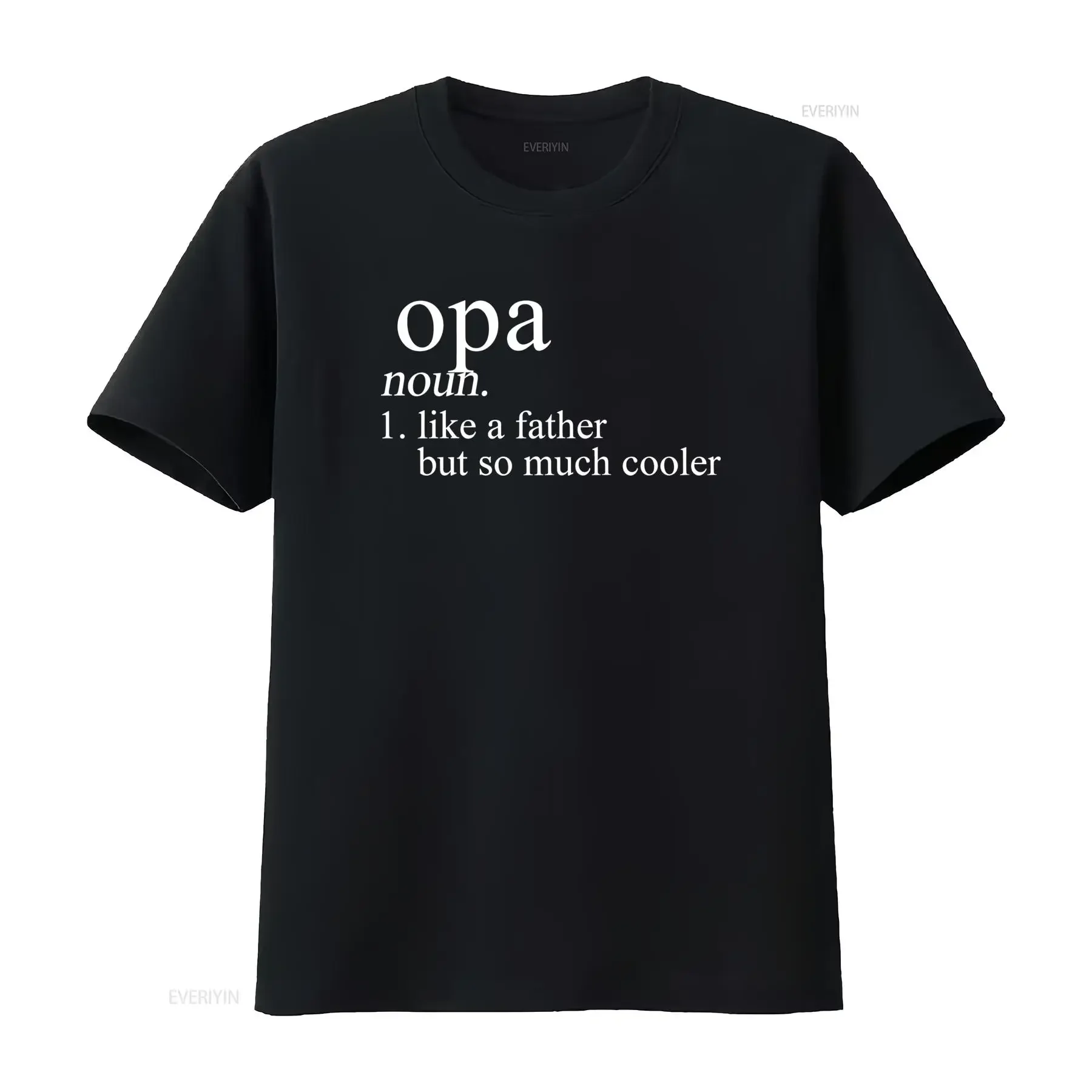 Opa Noun Languages Definition Like A Father But Cooler T Shirt Father's Day  vintage Washed Casual Stretched Unisex
