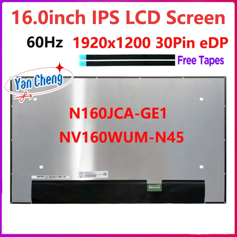 

16 inch IPS Laptop LCD Screen NV160WUM-N45 N160JCA-GE1 Replacement Display Panel 1920x1200 100% sRGB 60Hz eDP 30 Pins