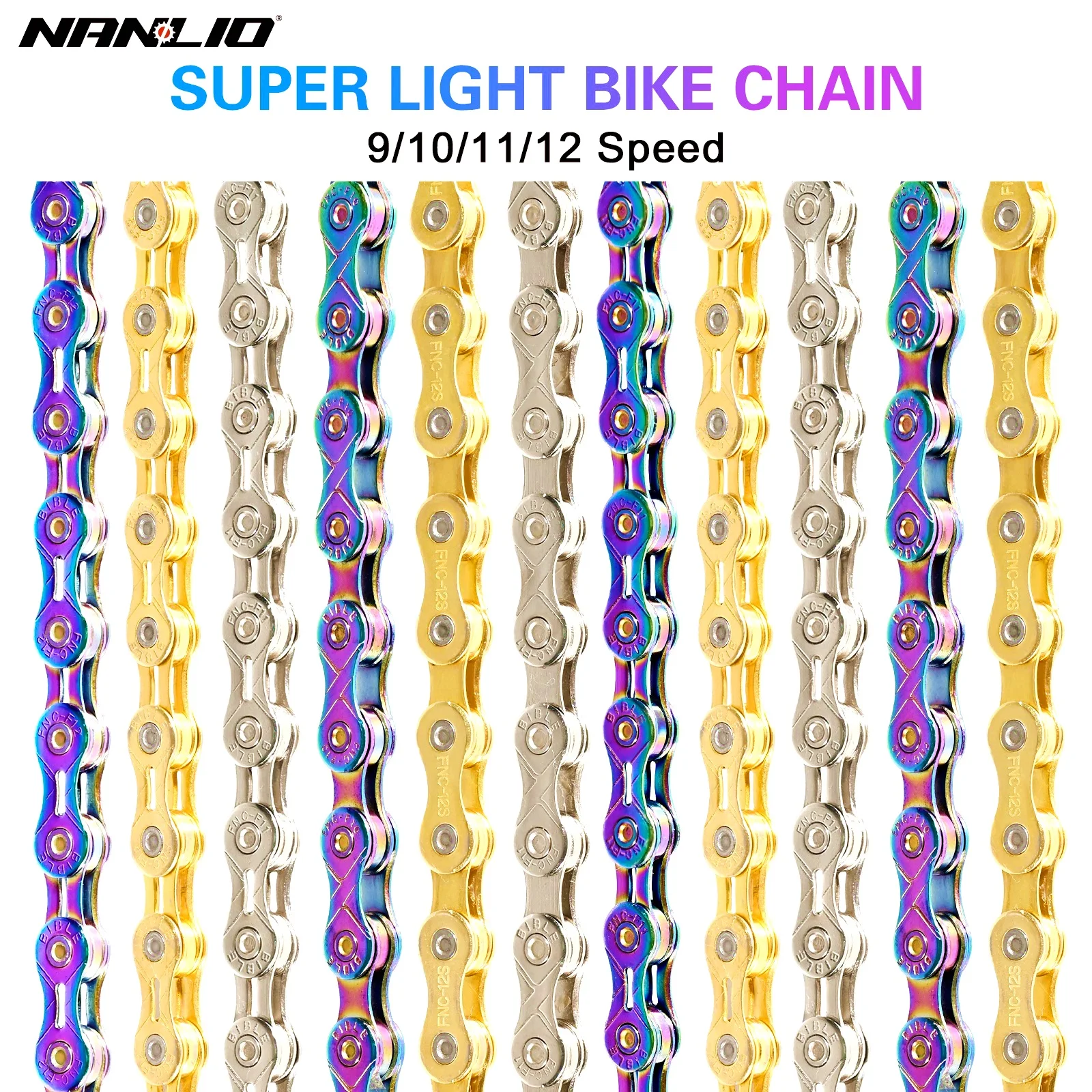 Nanlio Bicycle Chain 116L  X9 X10 X11 X12 9/10/11/12 Speed Road MTB Bike Chain Crankset 8 9 10 11 12s Derailleur hollow 126L box