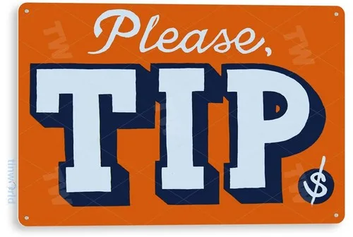TIN SIGN Please Tip Cashier Store Shop Station Store Kitchen Restaurant B054